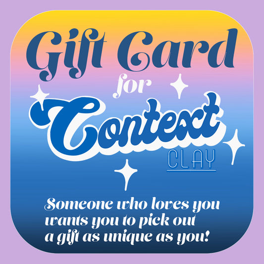 Context Clay Gift Card
